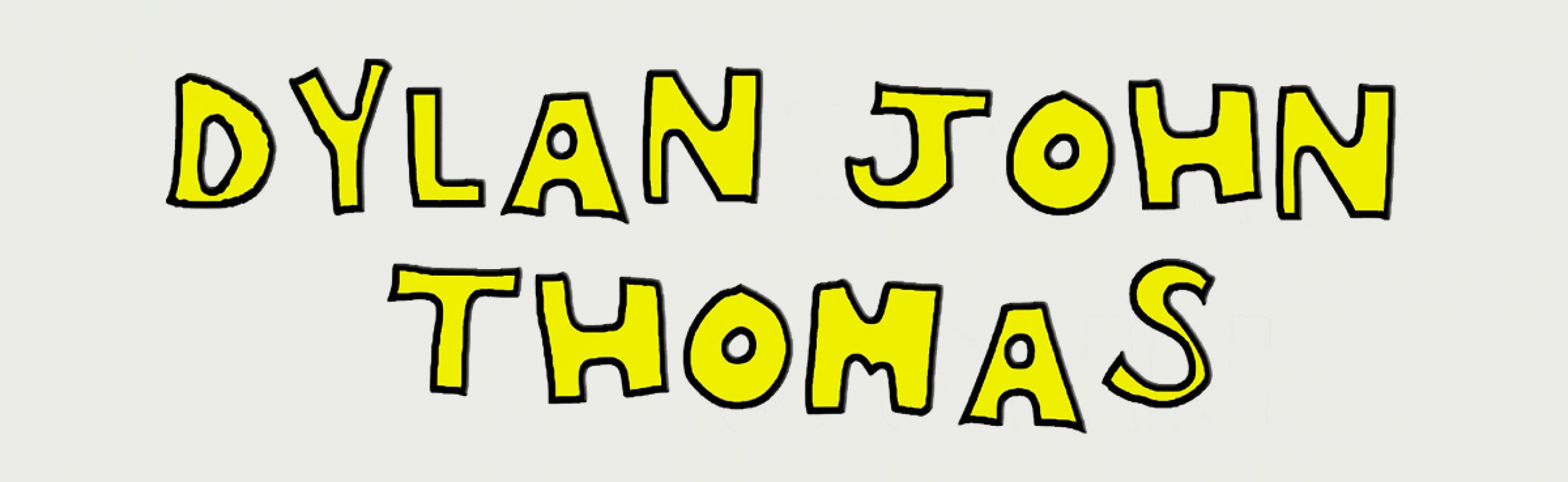 DYLAN JOHN THOMAS POSTER